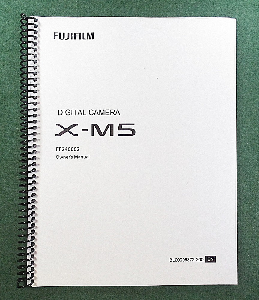 FujiFilm X-M5 Instruction Manual: 464 Pages Full Color & Protective Covers!