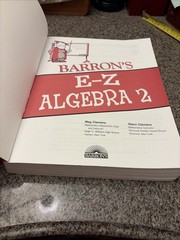 Barron’s Easy Way Ser.: E-Z Algebra 2 by Glenn Clemens and Meg Clemens (2012,…