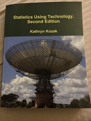 Statistics Using Technology, Second Edition by Kathryn Kozak (2015, Paperback)