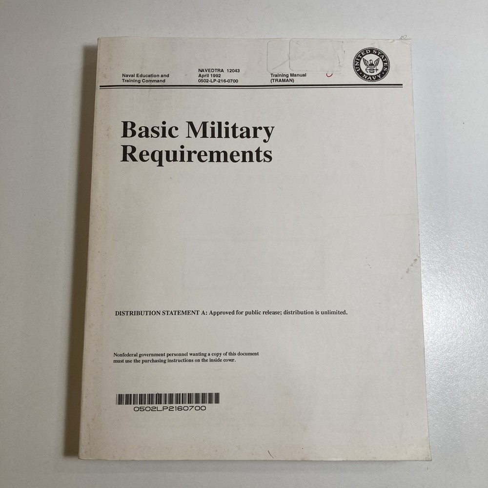 Basic Military Requirements -NAVEDTRA 12043 – Naval History, Seamanship,Training