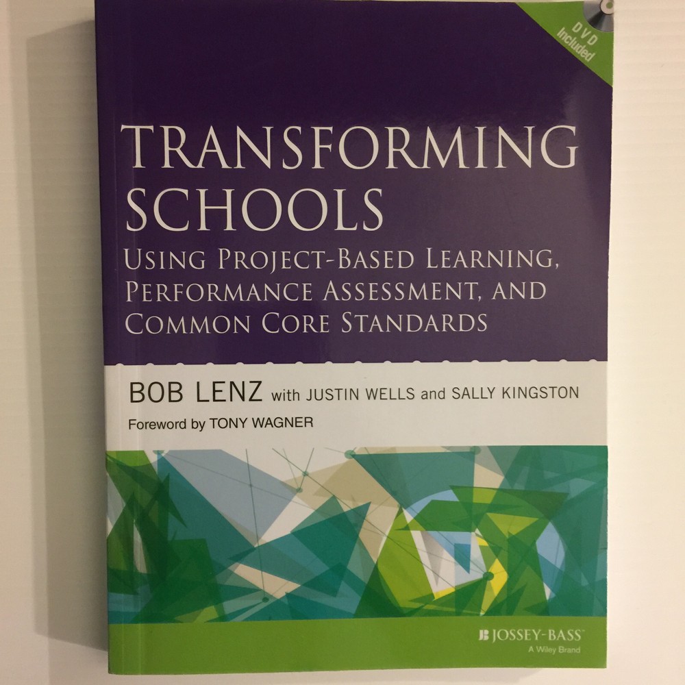 Transforming Schools-Using PBL – Project Based Learning by Bob Lenz