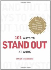 101 Ways to Stand Out at Work: How to – Paperback, by Rosenberg Arthur D – Good