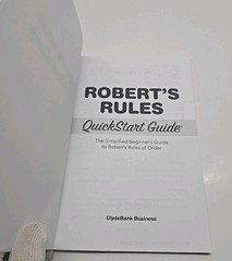 Robert’s Rules QuickStart Guide : The Simplified Beginner’s Guide to Robert’s…