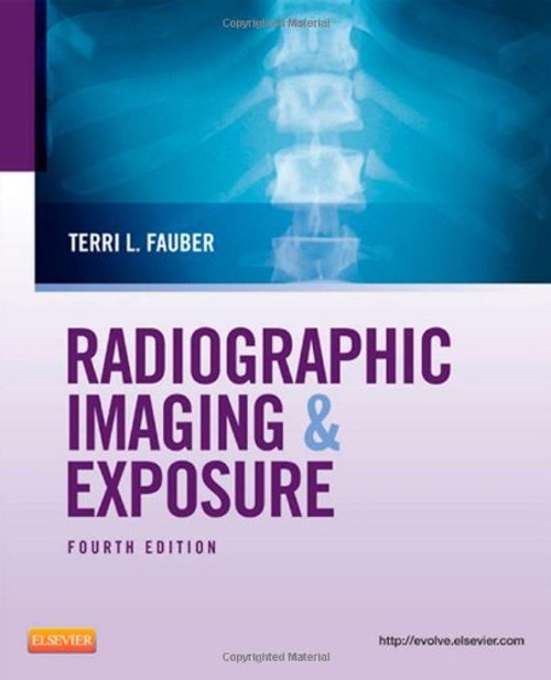 Radiographic Imaging and Exposure Paperback Terri L. Fauber