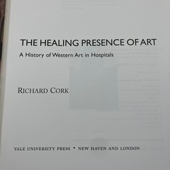 The Healing Presence of Art Western Art in Hospitals Cork EX-LIBRARY 2012 HCDJ
