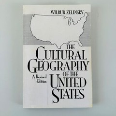 The Cultural Geography of the United States – Zelinsky (1992) Paperback Revised