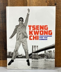 Tseng Kwong Chi: Performing for the Camera Hardcover 2015 Monograph