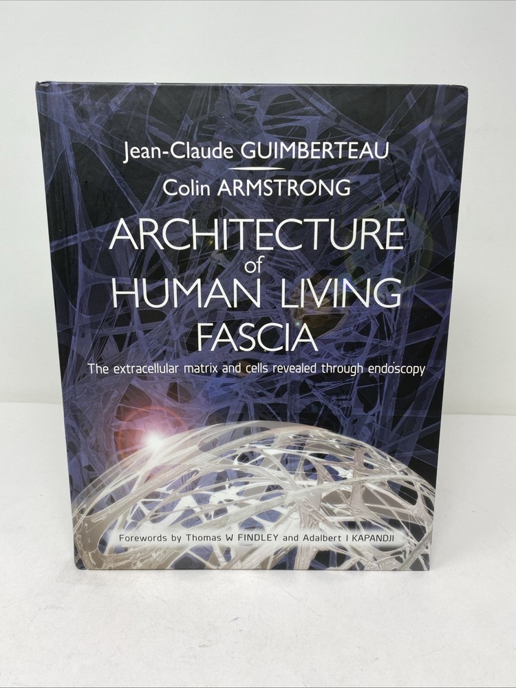 Architecture of Human Living Fascia (2015, Hardcover + DVD, Clean Pages)