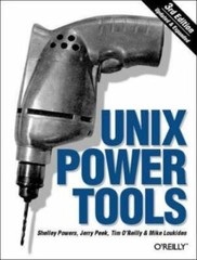 Unix Power Tools w/ by Jerry Peek; Mike Loukides; Tim O’Reilly