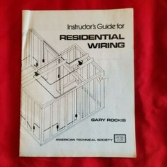 Residential wiring 1978 american technical society by Gary Rockis with guide