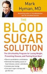 The Blood Sugar Solution: The UltraHealthy Program for Losing Weight, Pre – GOOD