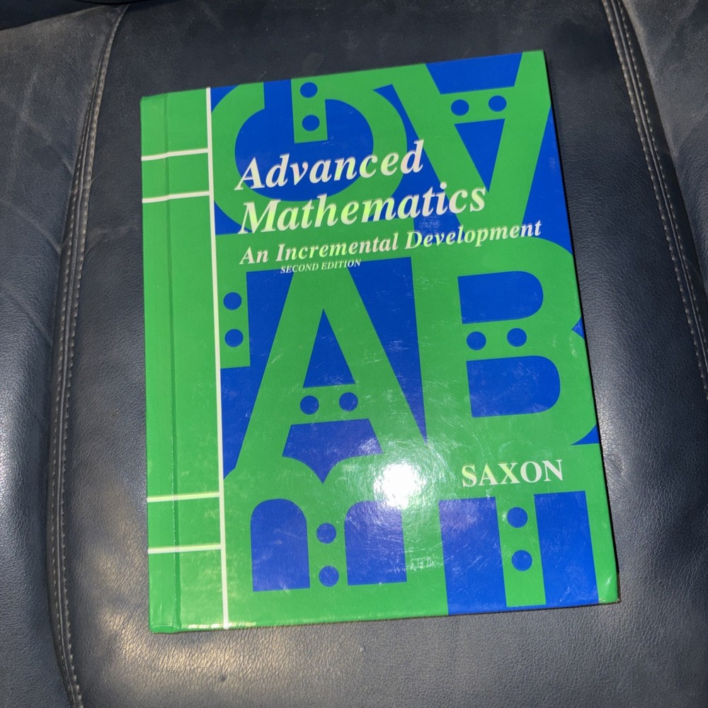 Saxon Advanced Mathematics: An Incremental Development, Second Edition
