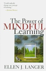 The Power Of Mindful Learning (A Merloyd Lawrence Book) – hardcover Langer, …