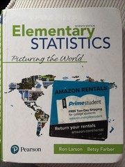 Elementary Statistics : Picturing the World by Betsy Farber and Ron Larson 2018