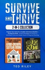 Survive and Thrive 2-In-1 Collection: Prepare Your Home for a Sudden Grid-Down