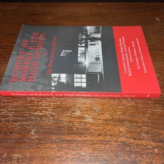 ‘Echoes’ of Robert E. Lee High School : The First Decade, 1955-65 by Jim Vickrey