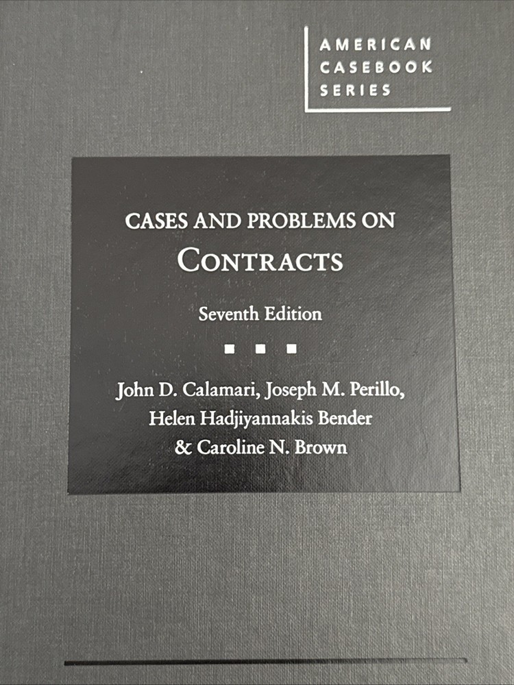 Cases and Problems on Contracts Calamari 7th Edition Like New Hardcover