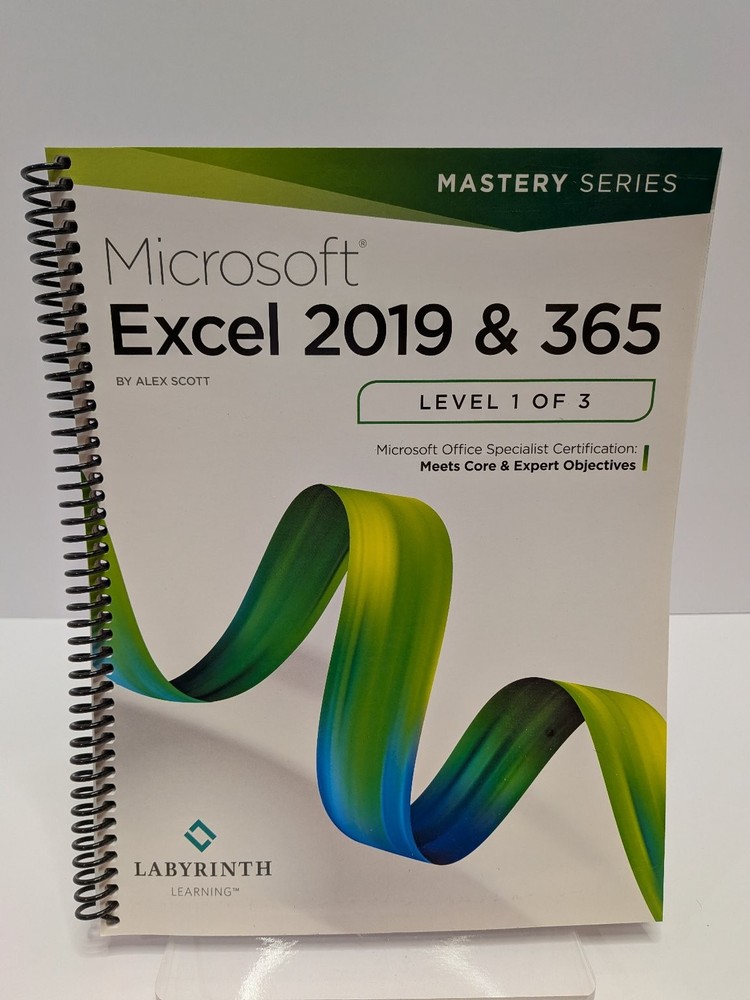 Microsoft Excel 2019 & 365 Level 1 of 3 Alex Scott MOS Spiral Like New