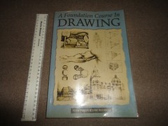 RARE FOUNDATION COURSE IN DRAWING BOOK PETER STAYNER & TERRY ROSENBERG 240 PAGES