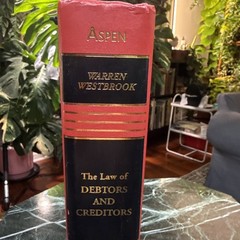 The Law of Debtors and Creditors Sixth Edition hardcover Book Warren Westbrook
