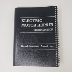 Electric Motor Repair Third Edition by Rosenberg & Hand Spiral Bound Textbook