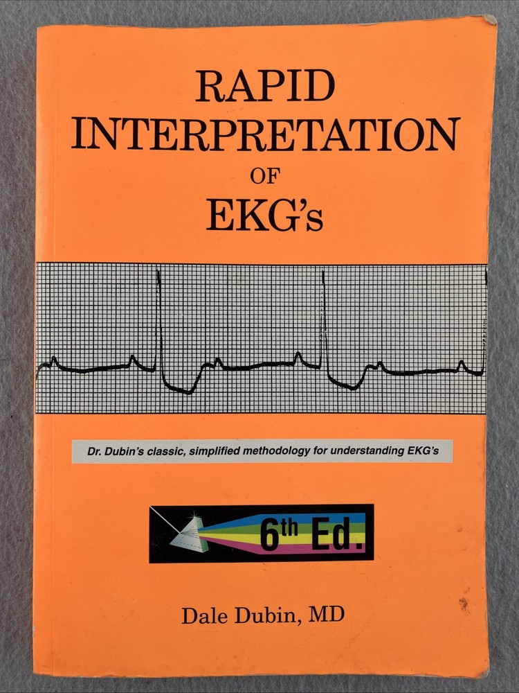 Rapid Interpretation of EKG’s 6th Ed Dale Dubin MD Medical Textbook Paperback