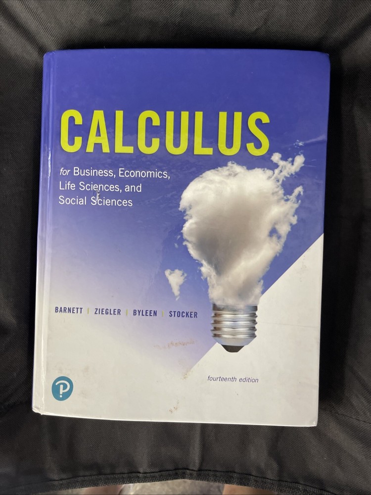 Calculus for Business, Economics, Life Sciences, and Social Sciences (14th Ed)