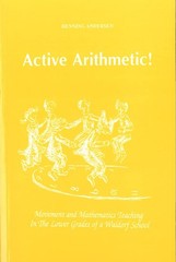 Active Arithmetic!: Movement and Mathematics Teaching in the Lower Grades of…