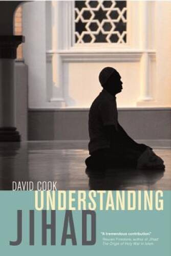 Understanding Jihad – Paperback By Cook, David – GOOD
