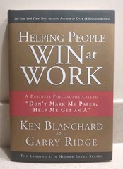 Helping People Win at Work by Ken Blanchard & Garry Ridge (Non Fiction)