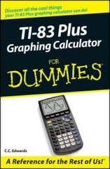 TI-83 Plus Graphing Calculator For Dummies – Paperback By Edwards, C. C. – GOOD