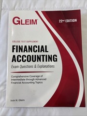 Gleim Financial Accounting 22nd Edition Exam & Explanations