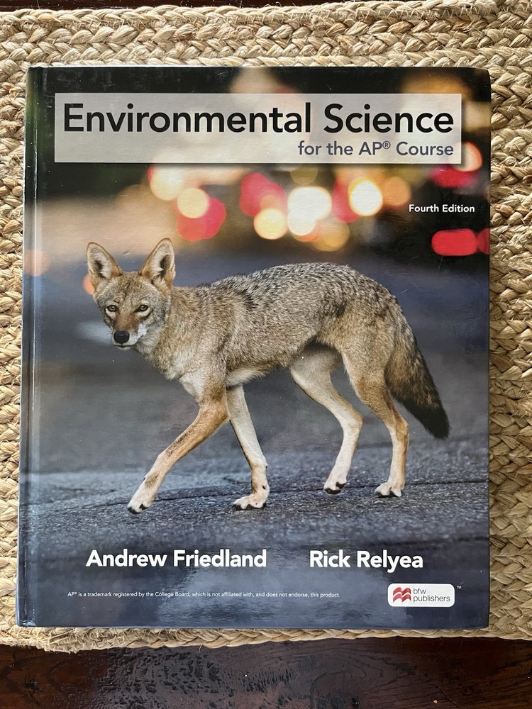 Environmental Science for the AP Course 4th Edition Andrew Friedland – Hardcover