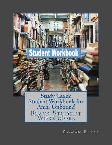 Study Guide Student Workbook For Amal Unbound: Black Student Workbooks