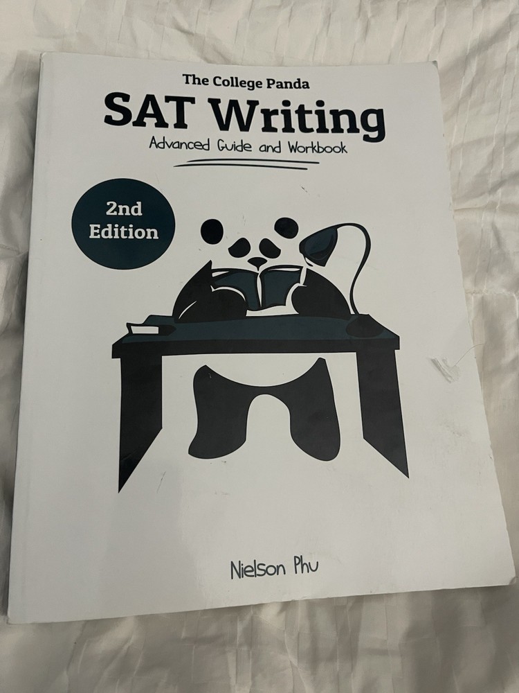 College Panda’s SAT Writing : Advanced Guide and Workbook by Nielson Phu (2018,