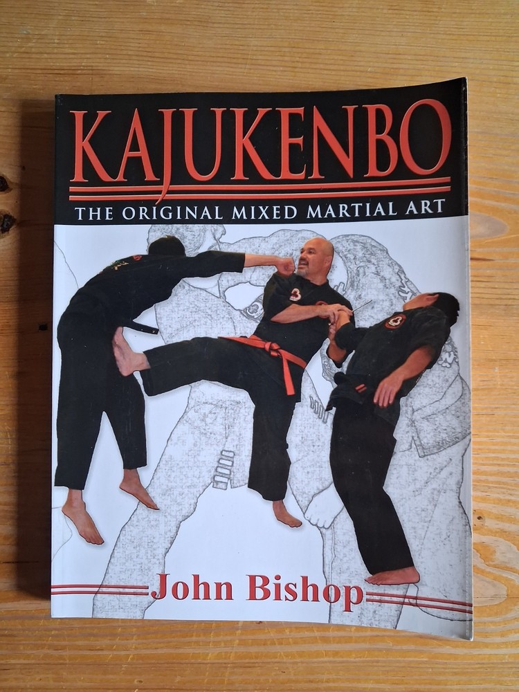 Scarce Book: John Evan Bishop KAJUKENBO: The Original Mixed Martial Art SIGNED