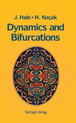 Dynamics and Bifurcations (Texts in Applied Mathematics, 3), Hale, Jack K.,Kocak