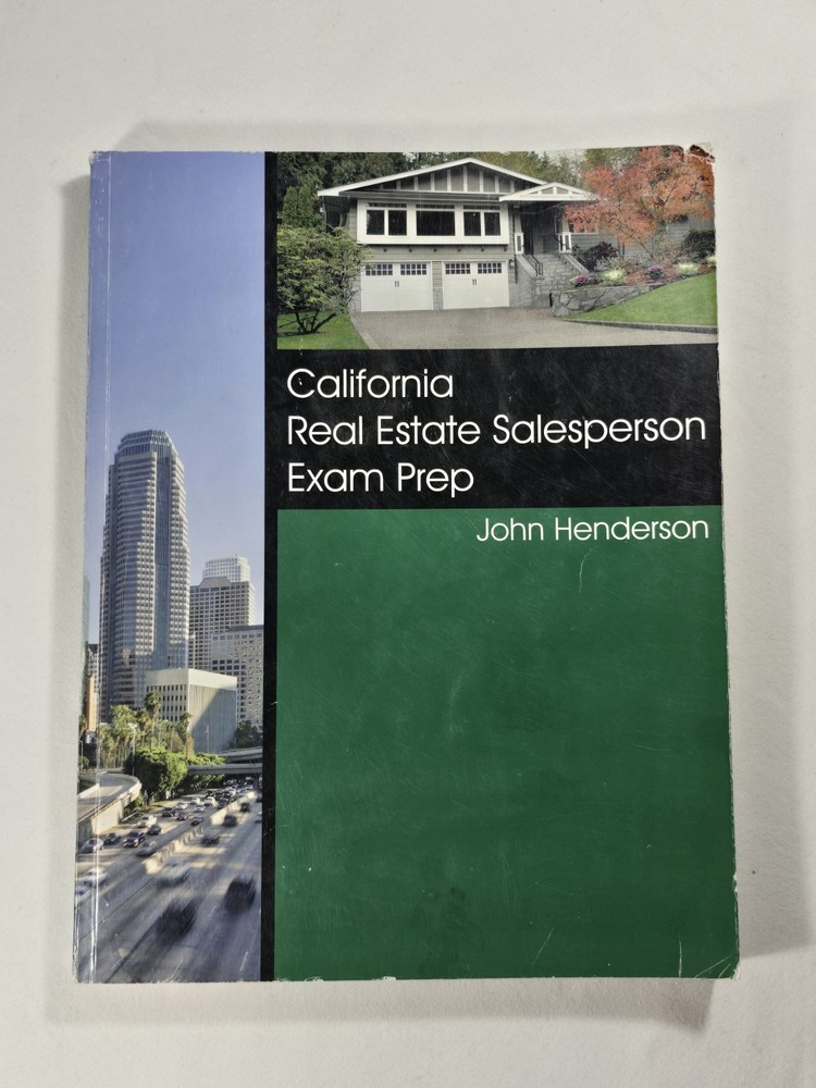 California Real Estate Salesperson Exam Prep 21st Edition 2013 John Henderson