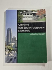 California Real Estate Salesperson Exam Prep 21st Edition 2013 John Henderson