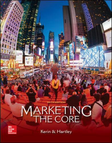 Marketing: The Core (Access code not included) by Roger Kerin; Steven Hartley