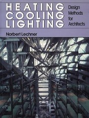 Heating, Cooling, Lighting : Design Methods for Architects Norber