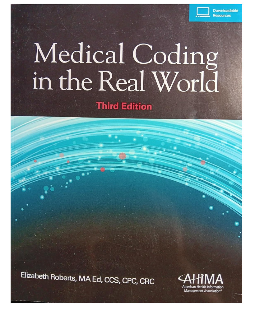 Medical Coding in the Real World – Paperback By Roberts, Elizabeth – GOOD