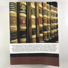 Macfadden’s Encyclopedia of Physical Culture: A Work of Reference Paperback Book