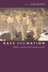 Race and Nation: Ethnic Systems in the Modern World by Paul Spickard: New