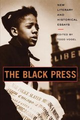 The Black Press: New Literary and Historical Essays by