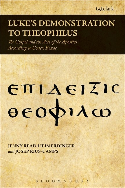Luke’s Demonstration To Theophilus: The Gospel And The Acts …