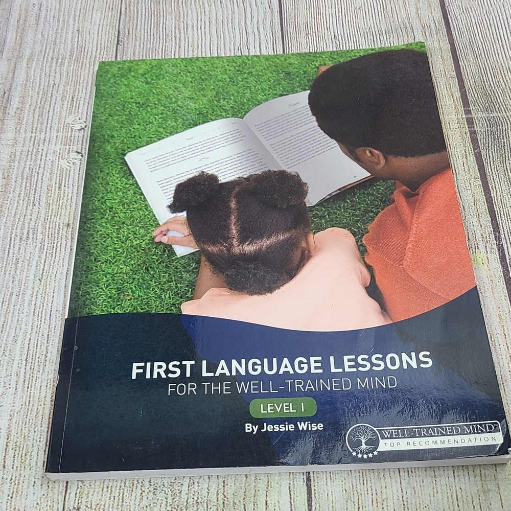 First Language Lessons For the Well-Trained Mind level 1 2010 Homeschool