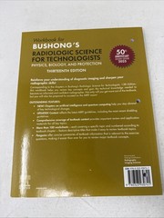 Bushong’s Radiologic Science for Technologists. WORKBOOK. 13th Edition