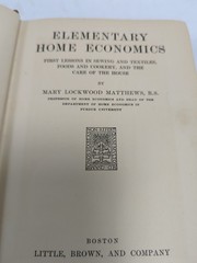 1922 Elementary Home Economics, Cookery, Sewing, Care of the House Hardback Book