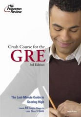 Graduate School Test Preparation Ser.: Crash Course for the GRE by Princeton…